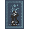 Ethan Frome: Annotated Edition