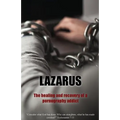 Lazarus: The Healing and recovery of a pornography addict