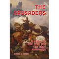 The Crusaders: A Story of the War for the Holy Sepulchre