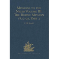 Missions to the Niger: Volume III. The Bornu Mission 1822-25, Part 2