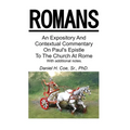 An Expository And Contextual Commentary On Paul's Epistle To The Church At Rome