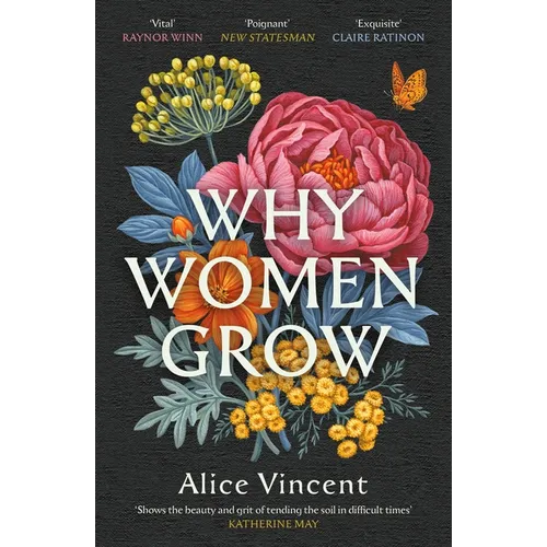 Why Women Grow: Stories of Soil, Sisterhood and Survival