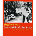 Die Strahlkraft Der Stadt [German-Language Edition]: Schriften Zu Film Und Geschichte