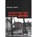 How East New York Became a Ghetto
