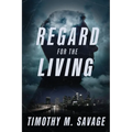 Regard for the Living