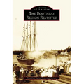 The Boothbay Region Revisited