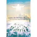 A Call to the Feet of God: Declarations Through Scripture