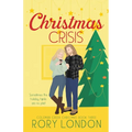 Christmas Crisis: Coleman Creek Christmas Book Three