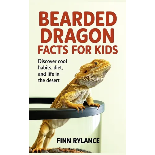 Bearded Dragon Facts for Kids: Discover Cool Habits, Diet, and Life in the Desert