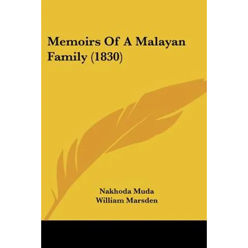 Memoirs Of A Malayan Family (1830)
