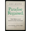 John Milton, Paradise Regained: The Biblically Annotated Edition