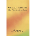 One-Actmanship: My Narrator and the Death of Me