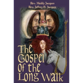 The Gospel of the Long Walk