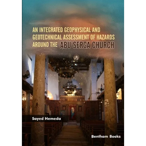 An Integrated Geophysical and Geotechnical Assessment of Hazards Around the Abu Serga Church