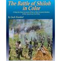 The Battle of Shiloh in Color: A Step-by-Step Account of One of the Greatest Battles of the Civil War