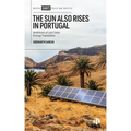 The Sun Also Rises in Portugal: Ambitions of Just Solar Energy Transitions