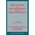 Discourse on Metaphysics and the Monadology