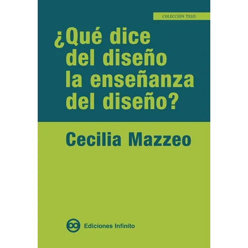 ¿Qué dice del diseño la enseñanza del diseño?