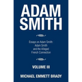 Adam Smith: Essays on Adam Smith: Adam Smith and the Alleged French Connection