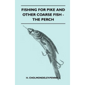 Fishing for Pike and Other Coarse Fish - The Perch