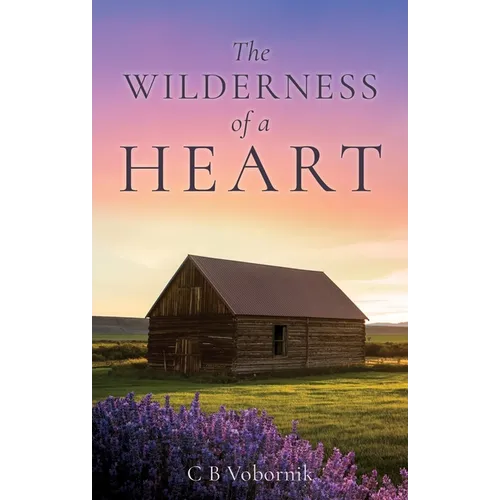 The WILDERNESS of a HEART