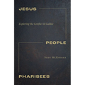 Jesus, People, Pharisees: Exploring the Conflict in Galilee