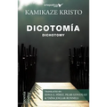 Dicotomía / Dichotomy