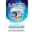 The Surfer's Journey: The Path to Transformational Heroship