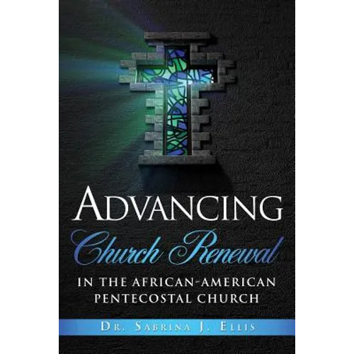 Advancing Church Renewal in the African-American Pentecostal Church