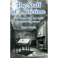 The Stuff of a Lifetime: Self, Sense, Soul, and Spirit in Human Experience