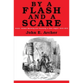 By a Flash and a Scare: Arson, Animal Maiming, and Poaching in East Anglia 1815-1870