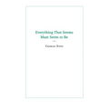 Everything That Seems Must Seem to Be: Initial Writings from a Parmenides Project