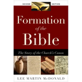 Formation of the Bible: The Story of the Church's Canon, Second Edition