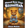 Ahmed Bear Says Bismillah
