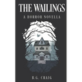 The Wailings: A Horror Novella