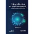 X-Ray Diffraction for Materials Research: From Fundamentals to Applications