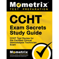 Ccht Exam Secrets Study Guide: Ccht Test Review for the Certified Clinical Hemodialysis Technician Exam