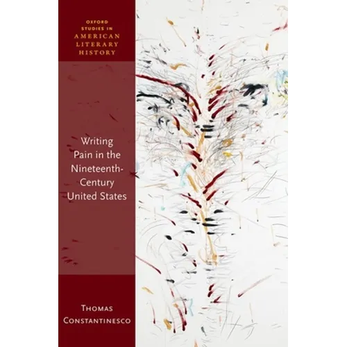 Writing Pain in the Nineteenth-Century United States