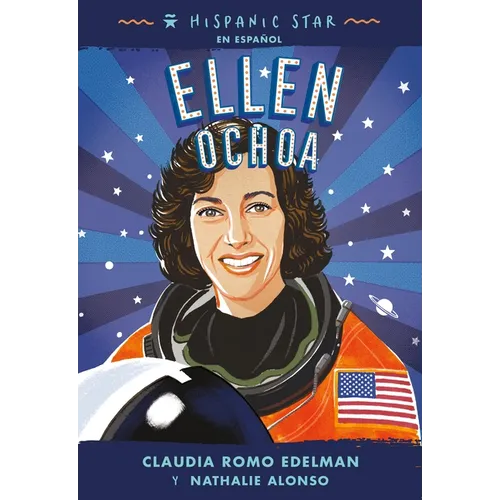 Hispanic Star En Español: Ellen Ochoa