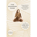The Goddess Pose: The Audacious Life of Indra Devi, the Woman Who Helped Bring Yoga to the West