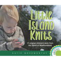 Little Island Knits: 17 Original Children's Knits from the Island of Newfoundland