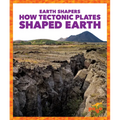 How Tectonic Plates Shaped Earth