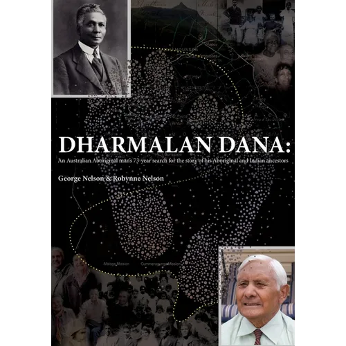 Dharmalan Dana: An Australian Aboriginal man's 73-year search for the story of his Aboriginal and Indian ancestors