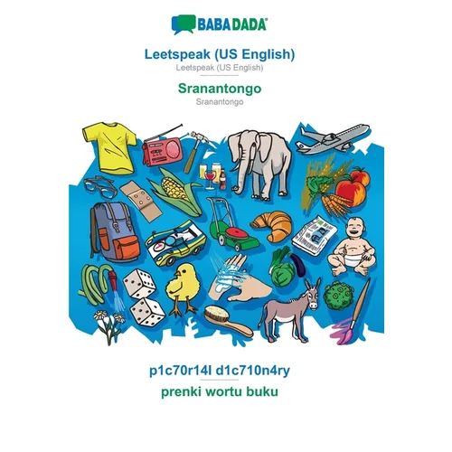 Leetspeak (US English) - Sranantongo, p1c70r14l d1c710n4ry: BABADADA Leetspeak (US English) - Sranantongo, visual dictionary