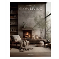 The Art of Slow Living: Embracing Nature's Pace