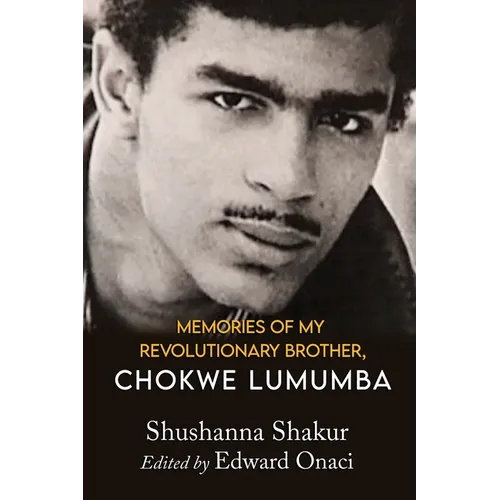 Memories of My Revolutionary Brother, Chokwe Lumumba