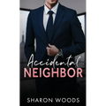 Accidental Neighbor: A single-dad romance