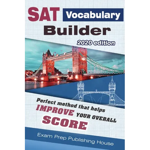 SAT Vocabulary Builder 2020 Edition: Perfect method that help you improve your overall score