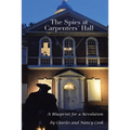 The Spies at Carpenters' Hall: A Blueprint for a Revolution