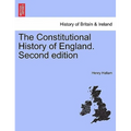 The Constitutional History of England. VOL. III, THIRD EDITION